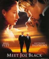 Meet Joe Black / ,  